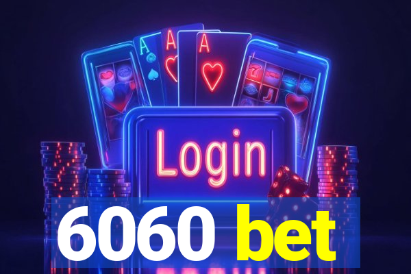 6060 bet